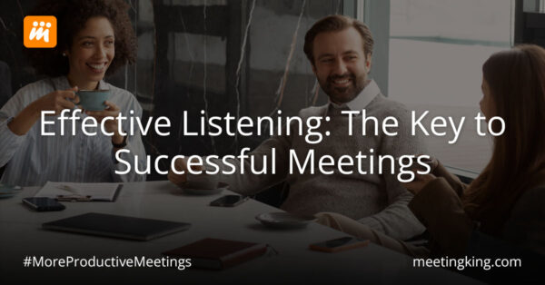 Effective listening being practiced during a meeting among team members